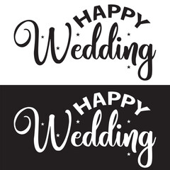 Obraz premium Happy wedding hand lettering text. Calligraphy inscription for greeting cards, wedding invitations. Vector brush calligraphy. isolated on white and black background. EPS 10