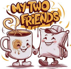 My two best friends quotes, mug and pillow, vector t-shirt design