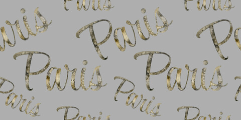 Seamless pattern of Watercolor hand drawn lettering illustration on grey background. Paris France. Print on t-shirts and bags, for cards, banner or poster, card, design, artistic. Handwritten message © Nataliia