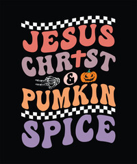 Naklejka premium JESUS CHRIST AND PUMKIN SPICE TSHIRT DESIGN