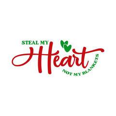 Steal My Heart Not My Blankets svg