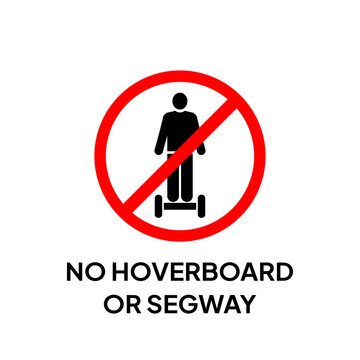 Labels, stickers or signs prohibiting hoverboards or segway in the area.