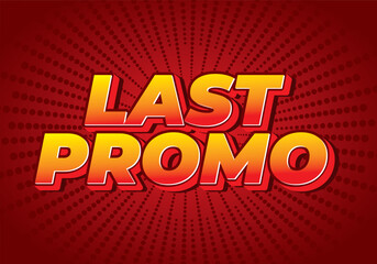 Last promo. text effect in 3D style with good colors for ads print