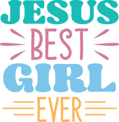 JESUS BEST GIRL EVER