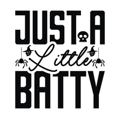 JUST A LITTLE BATTY SVG DESIGN