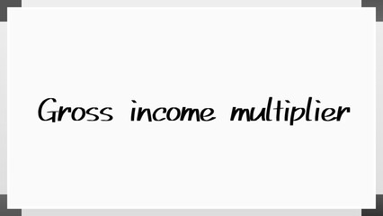 Gross income multiplier のホワイトボード風イラスト