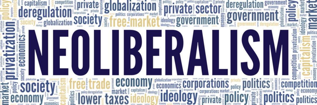 Neoliberalism word cloud conceptual design isolated on white background.
