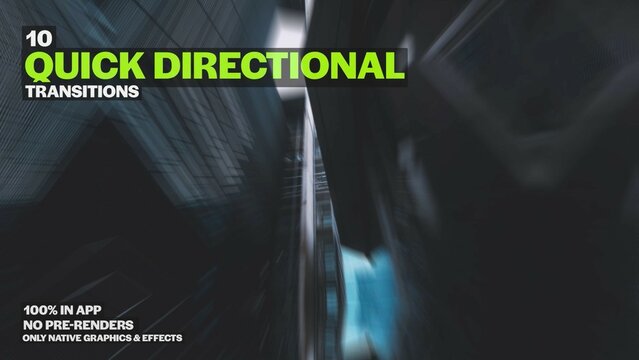 Quick Directional, Seamless Dynamic Transitions
