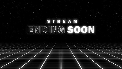 Animated Stream Ending soon on black background with grid
