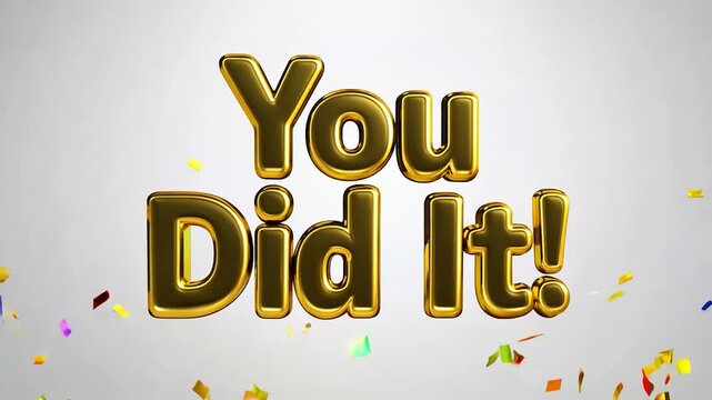 Celebrate success with vibrant confetti and a golden 'you did it!' message. Perfect for recognizing achievements and spreading joy
