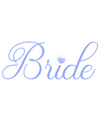 Bride wedding typography design on plain white transparent isolated background for card, shirt, hoodie, sweatshirt, apparel, tag, mug, icon, poster or badge