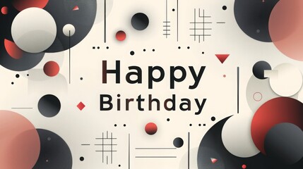 Obraz premium A vibrant abstract design featuring circles and shapes, prominently showcasing a Happy Birthday message, perfect for festive occasions.