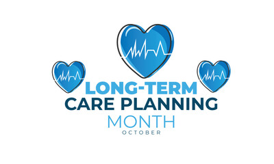 Long Term Care Planning Month. background, banner, card, poster, template. Vector illustration.