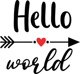 Hello world vector illustration. Hand lettering typography.