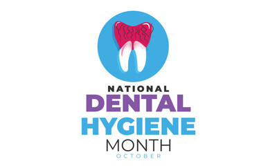 National Dental Hygiene Month. background, banner, card, poster, template. Vector illustration.
