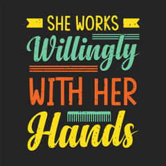 She works willingly with her hands. Beautician makeup artist typography design. Cosmetologist makeup design with quotes.