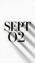 Calendar Design Featuring "September 02" with Modern Typography on a Pure White Background, Emphasizing Clean and Elegant Aesthetics