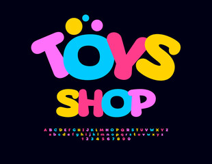 Vector playful flyer Toys Shop. Kids Colorful Font. Funny Bright Alphabet Letters and Numbers set.
