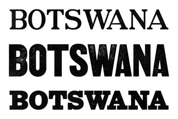 Botswana country name written in distressed vintage serif, sans serif and slab serif styles isolated on transparent background