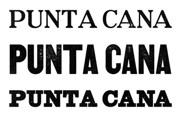 Punta Cana city name written in distressed vintage serif, sans serif and slab serif styles isolated on transparent background