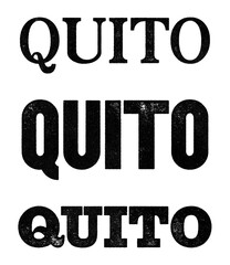 Quito city name written in distressed vintage serif, sans serif and slab serif styles isolated on transparent background