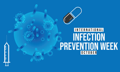 International Infection Prevention Week. background, banner, card, poster, template. Vector illustration.
