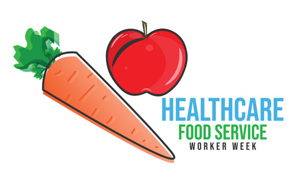 Healthcare food service worker week. background, banner, card, poster, template. Vector illustration.