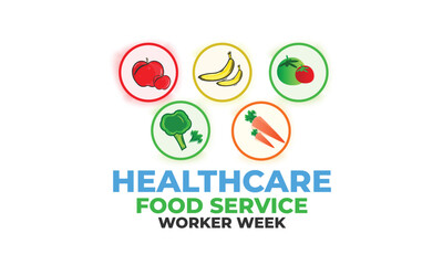 Healthcare food service worker week. background, banner, card, poster, template. Vector illustration.