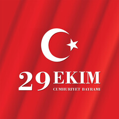 Vector vector illustration 29 ekim cumhuriyet bayrami kutlu olsun, republic day turkey. 29 october republic