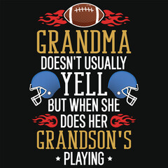 Grandma doesn't usually yell rugby typography tshirt design