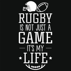 Obraz premium Rugby is not just a game its my life typographic tshirt design