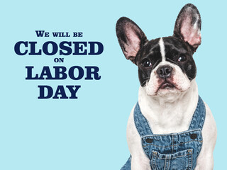 Signboard We will be closed on Labor Day