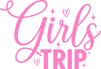 Obraz premium Girls Trip typography clip art design on plain white transparent isolated background for card, shirt, hoodie, sweatshirt, apparel, tag, mug, icon, poster or badge