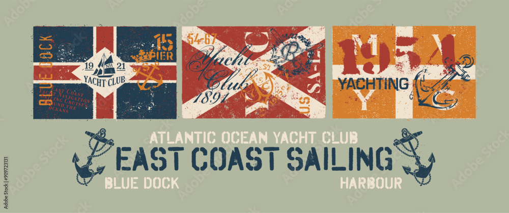 Wall mural East Coast yacht club sailing team vintage artwork for boy man t shirt with grunge nautical flag labels