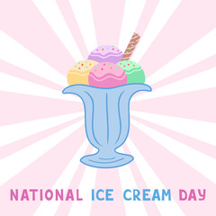 Happy National Ice Cream Day card. Ice cream bowl with different types of ice cream in balls. Vector Illustration for printing, backgrounds and packaging. Image can be used for cards and posters.