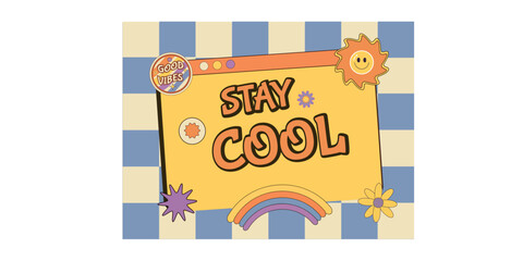 Retro groovy card. Cute element with motivation text. vector illustration