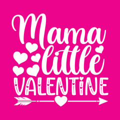 Mama little valentine svg design , valentine's day 