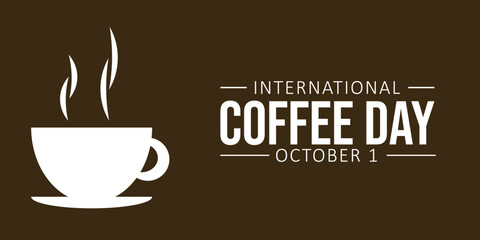 October 1 is Observed as International Coffee Day. Coffee Cup Silhouette with brown background. International Coffee Day background, banner, poster, wallpaper, cards. Vector EPS 10.