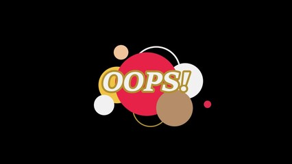 Text OOPS illustration on colorful speech bubble illustration on black background.