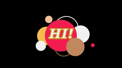 Text HI illustration on colorful speech bubble illustration on black background.