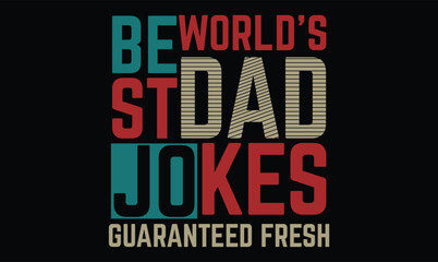 worlds best dad jokes t shirt design