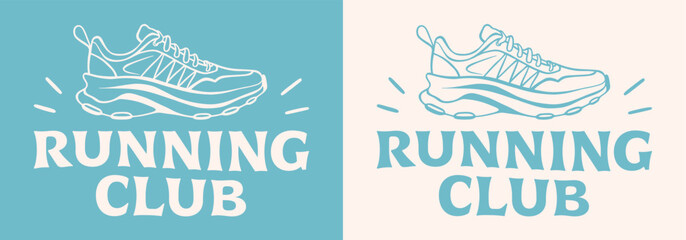 Running run club banner header event invitation clothing apparel logo shirt design for runner women female sports training squad. Retro vintage groovy 80s blue aesthetic quotes printable cut file.