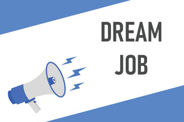 dream job button, banner, label, template for website. dream job text with colorful megaphone icon
