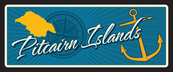 Pitcairn Islands, Henderson, Ducie and Oeno British overseas territories. Vector travel plate, vintage tin sign, retro postcard design. Plaque with map and anchor, old compass for navigation © Vector Tradition