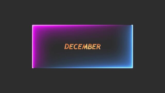 Bright neon rectangle on the word DECEMBER with black background