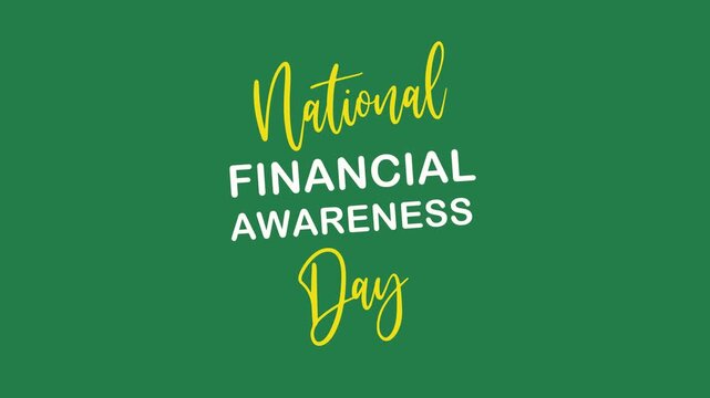 National Financial Awareness Day Text Animation. Great for National Financial Awareness Day Celebrations, for banner, social media feed wallpaper stories.
