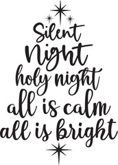 Silent Night Holy Night All Is Calm All is Bright
