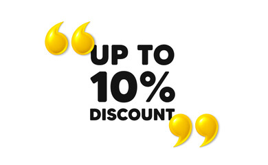 Up to 10 percent discount tag. 3d quotation marks with text. Sale offer price sign. Special offer symbol. Save 10 percentages. Discount tag message. Phrase banner with 3d double quotes. Vector