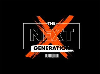 Lichtdoorlatende gordijnen next generation  typography t-shirt and apparel design. © jenny