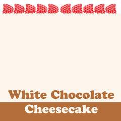 White Chocolate Cheesecake